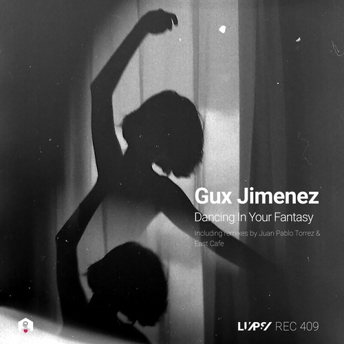 Gux Jimenez - Dancing in Your Fantasy [LUPSREC409]